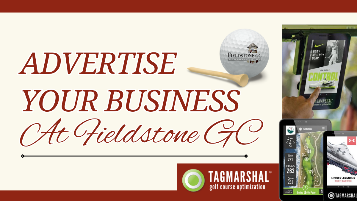 Advertise Your Business at Fieldstone
