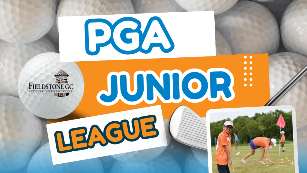 PGA Junior League graphic for Fieldstone Golf Club. Text reads 'PGA Junior League' set against a background of golf balls, an orange banner, and a golf club. Features the Fieldstone GC logo on a golf ball and a small photo of junior golfers practicing on a green.