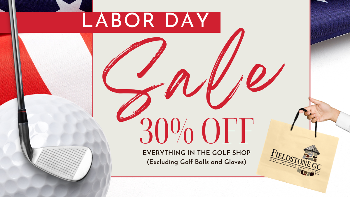 Labor Day Sale At Fieldstone
